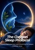 The Oxygen Sleep Protocol